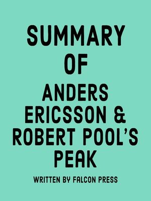 cover image of Summary of Anders Ericsson & Robert Pool's Peak